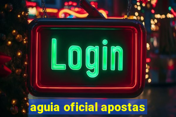 aguia oficial apostas